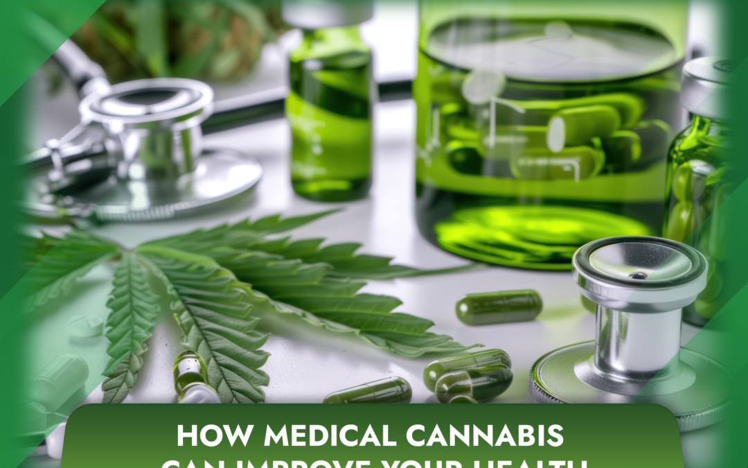 How Medical Cannabis Can Improve Your Health