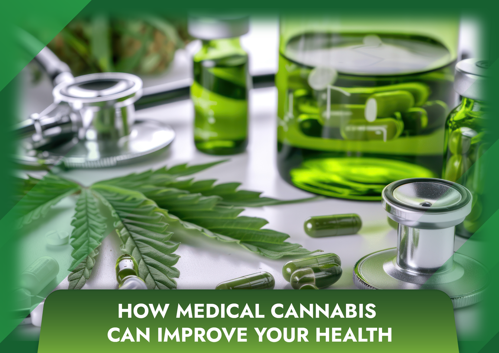How Medical Cannabis Can Improve Your Health